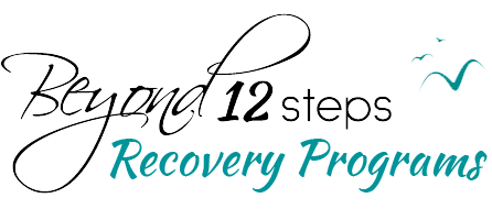 Beyond 12 Steps Healing